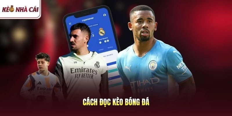 Cách đọc kèo bóng đá