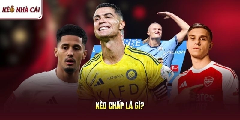 Kèo chấp là gì