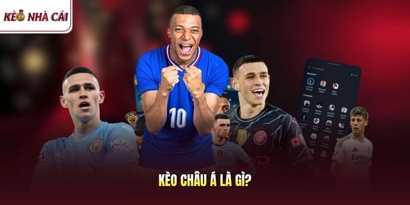 Kèo châu Á là gì